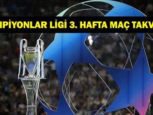 UEFA ŞAMPİYONLAR LİGİ MAÇ TAKVİMİ: Şampiyonlar Ligi 3. Hafta Maçları Ne Zaman, Hangi Kanalda İşte Galatasarayın Şampiyonlar Ligi Maç Takvimi...