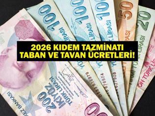 KIDEM TAZMİNATI TABAN VE TAVAN ÜCRETİ 2026: Kıdem Tazminatı Ne Kadar 2026 Kıdem Tazminatı Ne Kadar Olacak