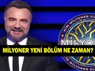 MİLYONER YENİ BÖLÜM NE ZAMAN 13 Kasım Kim Milyoner Olmak İster yeni bölümü ne zaman yayınlanacak