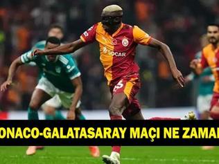 Monaco-Galatasaray Şampiyonlar Ligi maçı ne zaman Monaco-Galatasaray Şampiyonlar Ligi maçı hangi kanalda