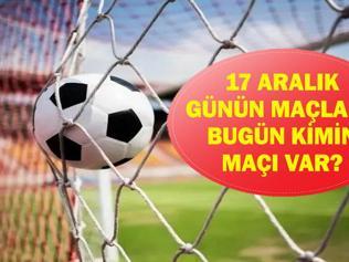 17 ARALIK GÜNÜN MAÇLARI: Bugün Hangi Maçlar Var PSG Flamengo , Ziraat Türkiye Kupası Maçları Hangi Kanalda, Saat Kaçta İşte 17 Aralık Günün Maçları...