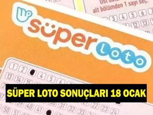SÜPER LOTO SONUÇLARI 18 OCAK Süper Lotoda şanslı rakamlar hangileri oldu Süper Loto ne kadar devretti