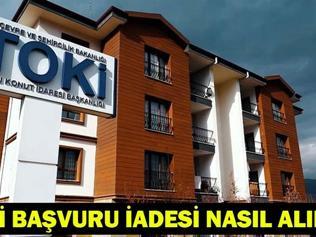 TOKİ BAŞVURU İADE İŞLEMİ| TOKİ başvuru parası iadesi nasıl ve nereden alınır 5 bin TL ücretin iade süreci
