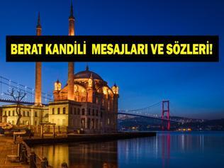 BERAT KANDİLİ MESAJLARI 2026: Resimli, Dualı, Ayetli Berat Kandili Mesajları Sevdiklerinize Göndereceğiniz Hayırlı Kandiller Mesajları ve Sözleri