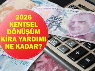 KENTSEL DÖNÜŞÜM KİRA YARDIMI 2026: Kentsel dönüşüm başkanlığı kira yardımı (taşınma yardımı)başvurusu nasıl yapılır Kira yardımına kimler başvurabilir