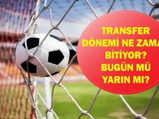 TRANSFER DÖNEMİ BUGÜN MÜ BİTİYOR 2026 Süper Lig Transfer Sezonu Bitimine Ne Kadar Kaldı Futbol Dünyasında Son Dakika Hareketliliği
