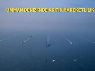 Umman Denizinde kritik hareketlilik ABDden gövde gösterisi