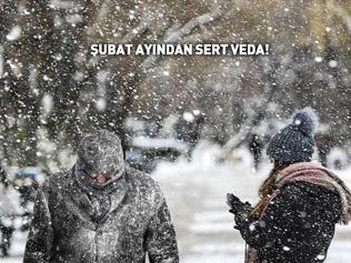 Şubat ayından sert veda Kar, dondurucu soğuk, fırtına...