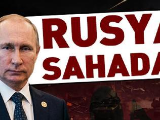 Ortalığı karıştıran iddia: RUSYA SAHADA
