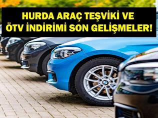 HURDA TEŞVİKİ VE ÖTV İNDİRİMİ 2026: İlk Arabam Yerli Otomobil ÖTV Teşviki Meclisten Geçti Mi Son Durum Ne
