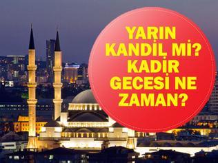 Yarın Kandil Mi 2026 Yarın Hangi Kandil Var, Kandil Gecesi Hangi Gün İdrak Edilecek İşte Diyanet Takvimine Göre 2026 Ramazan Ayı Kadir Gecesi