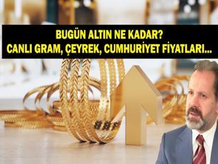 16 MART CANLI ALTIN FİYATLARI 2026 Kapalıçarşı Altın Fiyatları Bugün: Çeyrek Altın, Gram Altın Ne Kadar İslam Memişten Uyarı