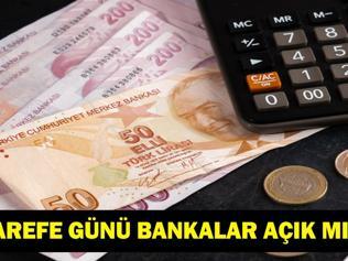 AREFE GÜNÜ BANKALAR ÇALIŞIYOR MU Ramazan Bayramı Arefe Günü Bankalar Açık Mı 2026 19 Mart Arife Günü Banka Çalışma Saatleri...
