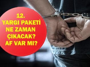 12. YARGI PAKETİ SON DAKİKA: Af Çıkacak Mı Yargı Paketi TBMM Gündeminde: Hukuk Sisteminde Hangi Değişiklikler Yapılacak