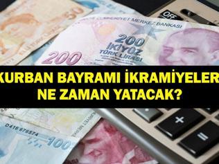 SON DAKİKA KURBAN BAYRAMI İKRAMİYESİ: Bayram İkramiyesi Ne Kadar Olacak Kurban Bayramı Emekli Bayram İkramiyesi Ne Zaman Yatacak