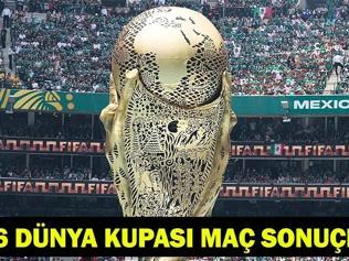 2026 DÜNYA KUPASI MAÇ SONUÇLARI