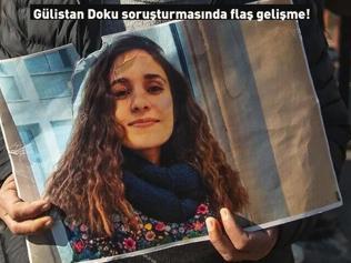 Gülistan Doku soruşturmasında flaş gelişme 5 şüpheli gözaltına alındı, önemli delillere ulaşıldı