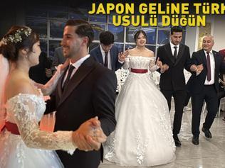 Japon geline Türk usulü düğün Dünya evine halaylarla girdi