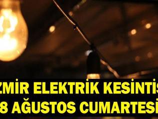 İZMİR ELEKTRİK KESİNTİSİ İLÇELERİ: 8 Ağustos İzmirde elektrikler ne zaman gelecek GDZ elektrik kesintisi sorgulama ekranı