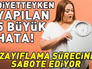 Zayıflama sürecini sabote ediyor Diyetteyken yapılan 5 büyük hata
