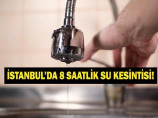 İSTANBUL SU KESİNTİSİ 11-12 AĞUSTOS: İSKİ İstanbul Su Kesintisi Hangi İlçeleri Etkileyecek İstanbulda Sular Ne Zaman Gelecek