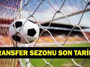 TRANSFER SEZONU NE ZAMAN BİTİYOR 2026-2027 Avrupa Transfer Dönemi Son Tarih Ne Süper Ligde Gözler Yeni İmzalarda