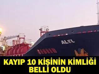 SİLİVRİ GEMİ KAZASI KAYIPLARIN KİMLİKLERİ BELLİ OLDU: Tuğberk İmamoğlu ve ALSU Gemileri KAyıp Mürettabatlar Kimler Ölü Yaralı Var Mı