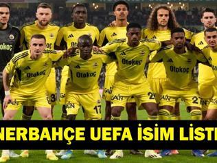 FENERBAHÇE ŞAMPİYONLAR LİGİ KADROSU: FB UEFA Listesi Belli Oldu Mu Fenerbahçe Şampiyonlar Ligi Kadrosunda Kimler Var 18 Yıl Sonra Devler Liginde
