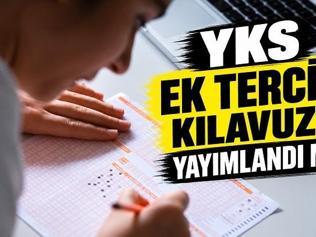 ÜNİVERSİTE EK TERCİHLER NE ZAMAN YKS ek tercih yerleştirme tarihleri 2026: Üniversite ek tercih kılavuzu yayımlandı mı