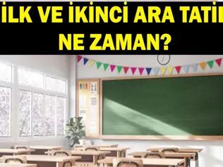 MEB ARA TATİL TARİHLERİ: İlk ara tatil ne zaman 2026 - 2027 ara tatil tarihleri