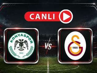 Konyaspor – Galatasaray Maçı Canlı Anlatım | Süper Ligde hafta açılıyor