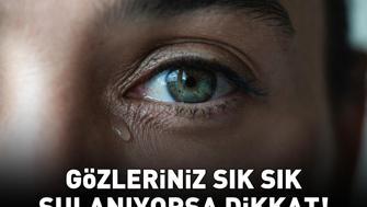 Gözleriniz Sık Sık Sulanıyorsa Dikkat Basit Bir Hassasiyet Sanılıyor Ama…