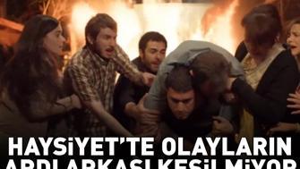 Haysiyet’te olayların ardı arkası kesilmiyor Mehmet babasını kurtarıp ailesinin sorumluluğunu üstlendi