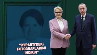 Akşener: Partideki fotoğrafımı kaldırın
