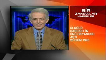 Bir Zamanlar Haberler - 20.10.1995