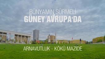 Bünyamin Sürmeli Güney Avrupa'da