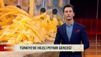 Türkiye'de hileli peynir gerçeği