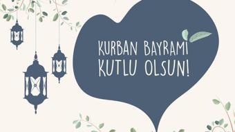 Resimli Kurban Bayramı mesajları, sözleri 2022... Kısa, anlamlı, kurumsal ve komik Kurban Bayramı mesajı