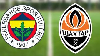 Fenerbahçe Shakhtar Donetsk maçı canlı yayın hangi kanalda, ne zaman, saat kaçta