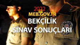 BEKÇİLİK SINAV SONUÇLARI... meb.gov.tr 2022 bekçilik sınav sonucu sorgulama