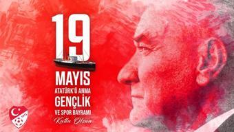 TFF ve kulüplerden 19 Mayıs Atatürkü Anma, Gençlik ve Spor Bayramı mesajları