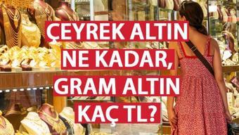 Bugün çeyrek altın ne kadar?