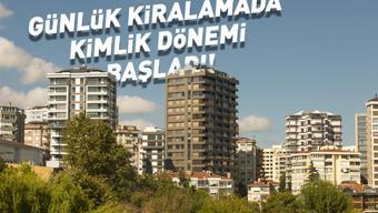 Turizm amaçlı günlük kiralamalarda kimlik bildirim dönemi başladı