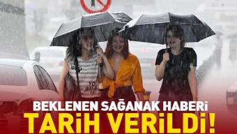 SON DAKİKA... Beklenen haber geldi: Sıcaktan eriyenlerin yüzü gülecek Sağanak yağış kapıda...