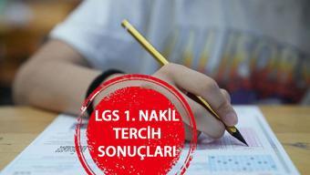 HABER | LGS 1. NAKİL SONUÇLARI AÇIKLANDI MEB LGS 2. tercih sonuçları sorgulama meb.gov.tr