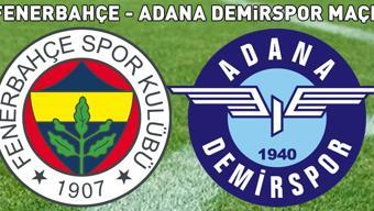 FENERBAHÇE 1 – 0 ADANA DEMİRSPOR MAÇ SONUCU | Fenerbahçe yeni sezona galibiyetle başladı
