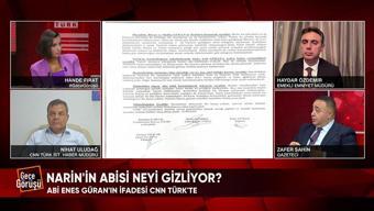 Güran ailesi neyi saklıyor? Narin'in abisi neyi gizliyor? Baba Arif Güran ifadesinde ne anlattı? Gece Görüşü'nde konuşuldu