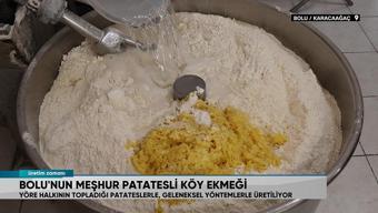 Bolu'nun meşhur patatesli köy ekmeğinin hikayesi