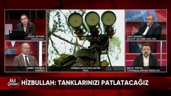 İran-İsrail savaşında son durum, Hizbullah'ın İsrail videosu ve İran'ın nükleer silah kartı Akıl Çemberi'nde masaya yatırıldı