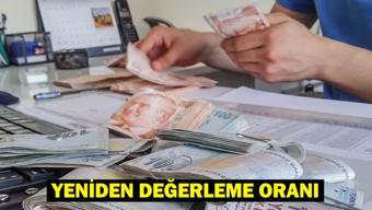 Yeniden değerleme oranı belli oldu: Vergi ve harçlar ne kadar artacak Milyonları ilgilendiriyor